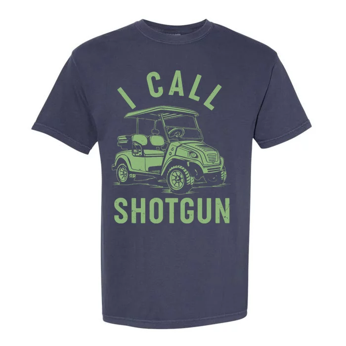 Funny Golfing I Call Shotgun Golf Cart Garment-Dyed Heavyweight T-Shirt