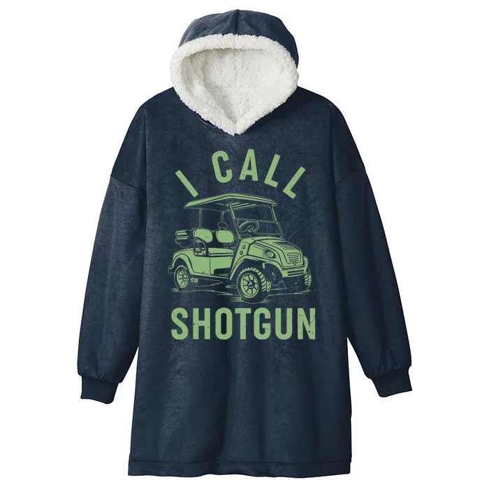 Funny Golfing I Call Shotgun Golf Cart Hooded Wearable Blanket