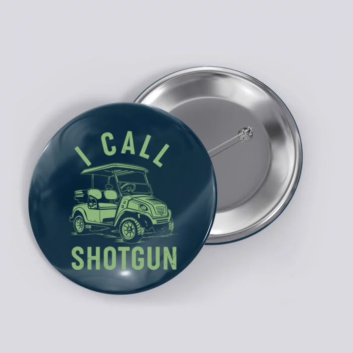 Funny Golfing I Call Shotgun Golf Cart Button