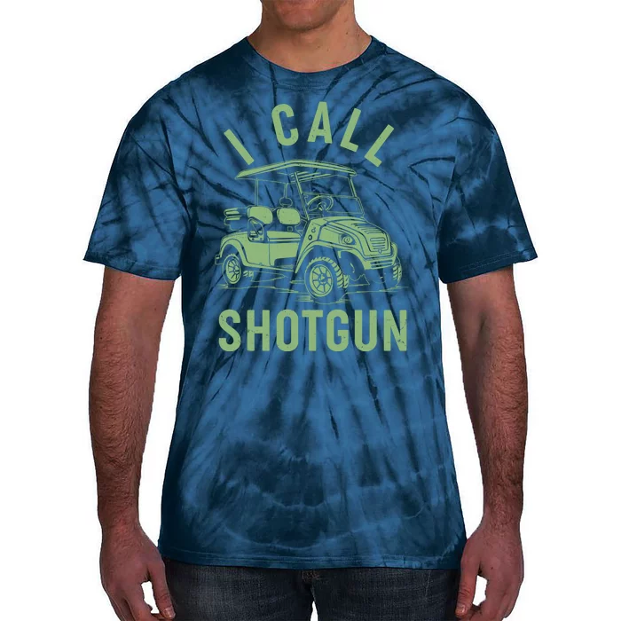 Funny Golfing I Call Shotgun Golf Cart Tie-Dye T-Shirt