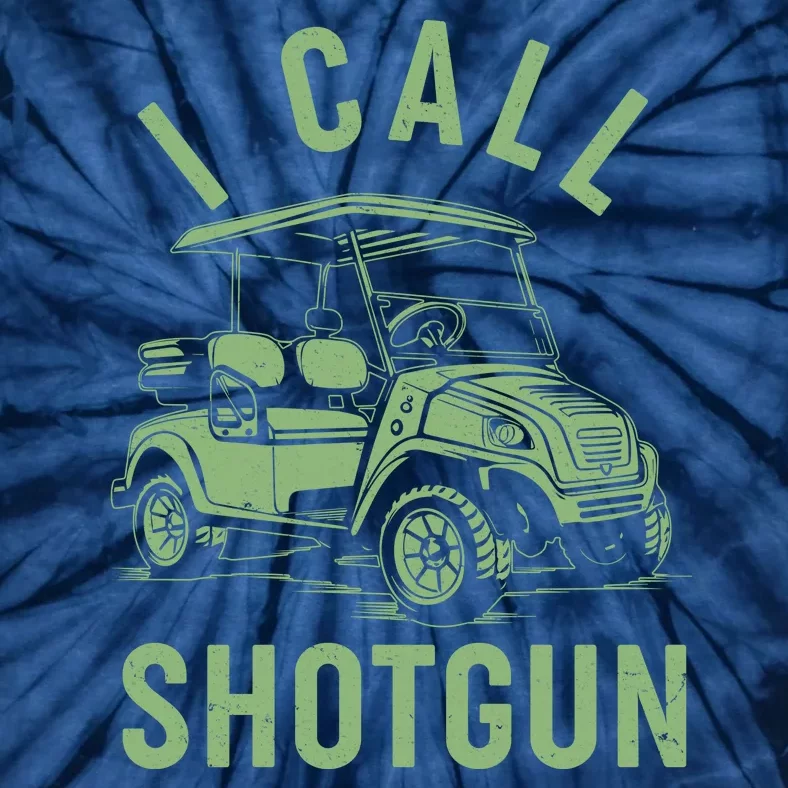 Funny Golfing I Call Shotgun Golf Cart Tie-Dye T-Shirt