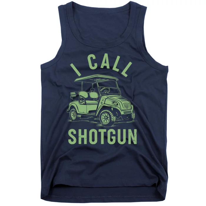 Funny Golfing I Call Shotgun Golf Cart Tank Top