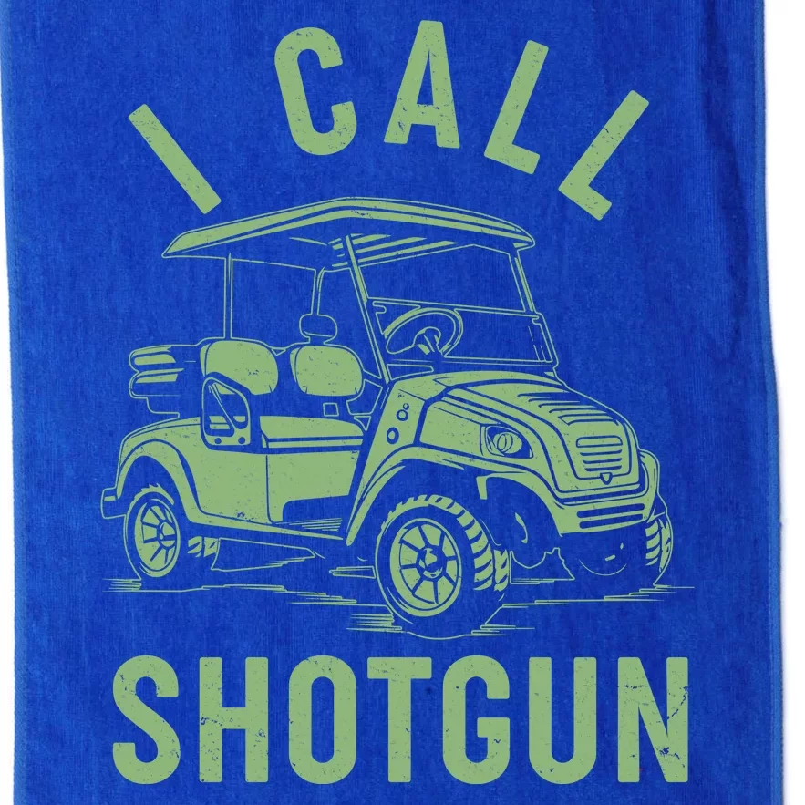 Funny Golfing I Call Shotgun Golf Cart Platinum Collection Golf Towel