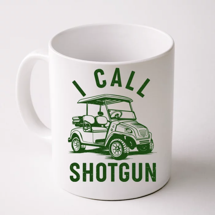 Funny Golfing I Call Shotgun Golf Cart Front & Back Coffee Mug