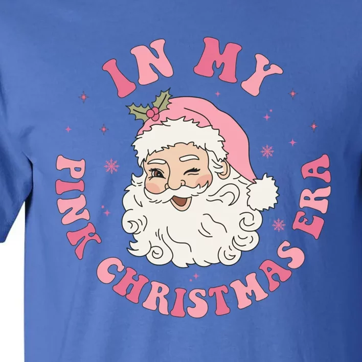 Funny Groovy In My Pink Christmas Era Xmas Gift Tall T-Shirt