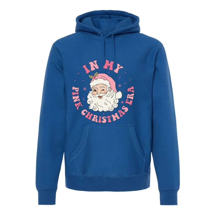 Funny Groovy In My Pink Christmas Era Xmas Gift Premium Hoodie