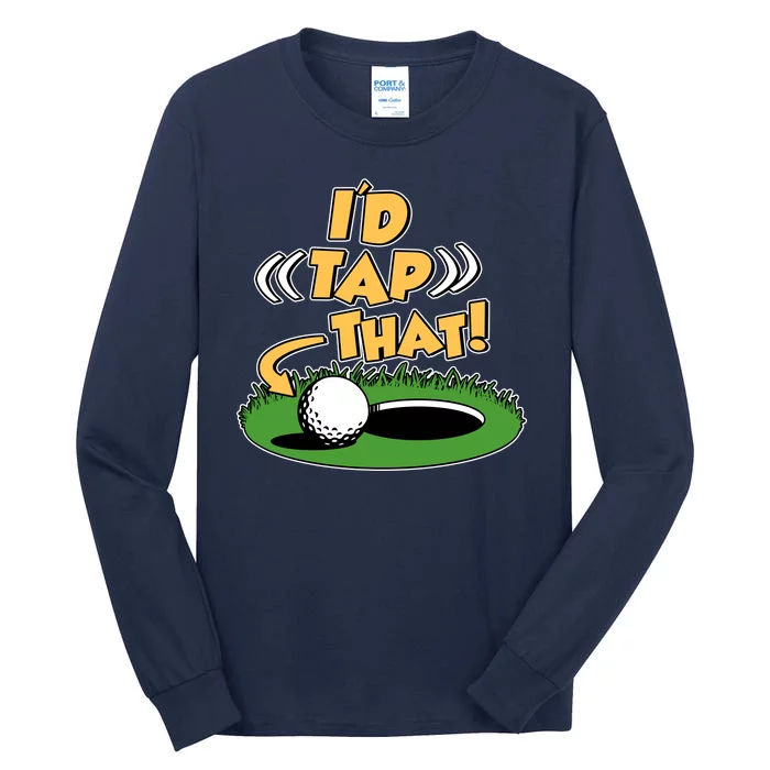 Funny Golfing Id Tap That Tall Long Sleeve T-Shirt