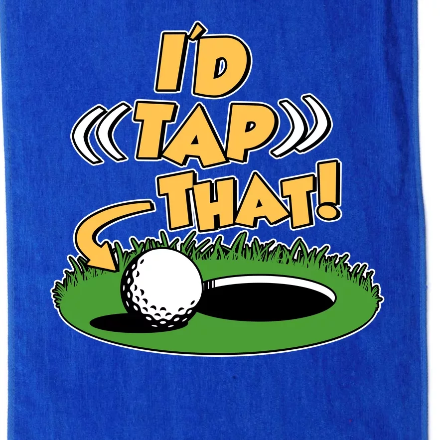 Funny Golfing Id Tap That Platinum Collection Golf Towel