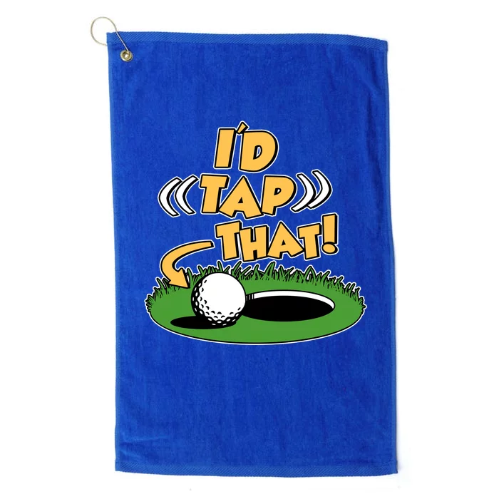 Funny Golfing Id Tap That Platinum Collection Golf Towel