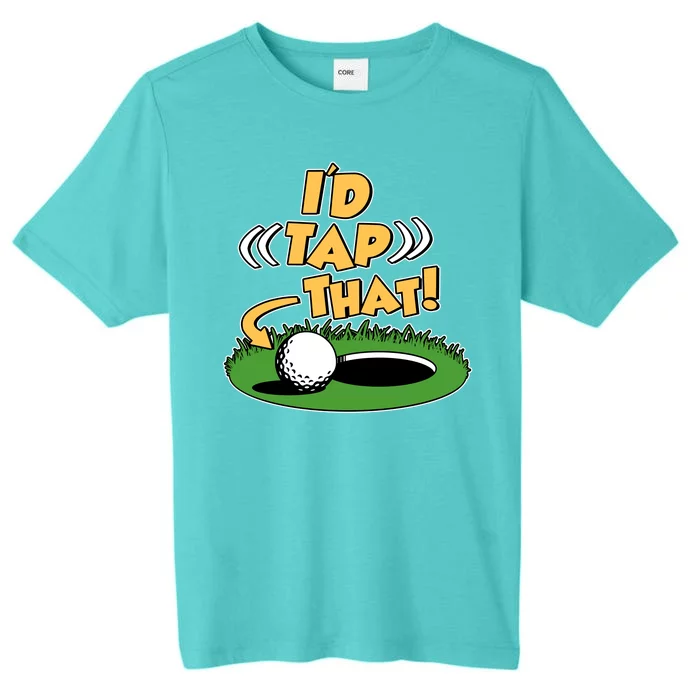 Funny Golfing Id Tap That ChromaSoft Performance T-Shirt