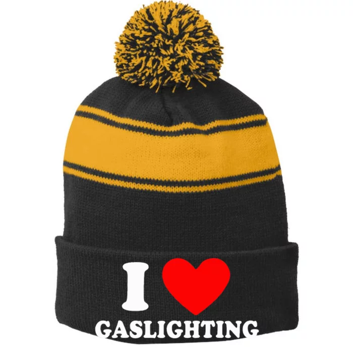 Funny Gaslight I Love Gaslighting Stripe Pom Pom Beanie