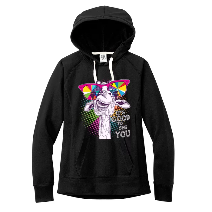 Funny Giraffe It's Good To See You Women's Fleece Hoodie