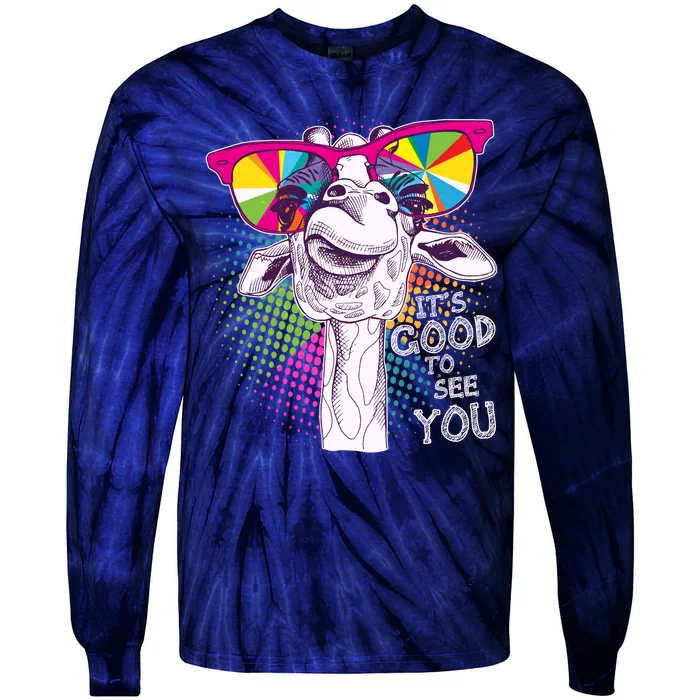 Funny Giraffe It's Good To See You Tie-Dye Long Sleeve Shirt