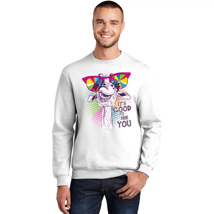 Funny Giraffe It's Good To See You Sweatshirt