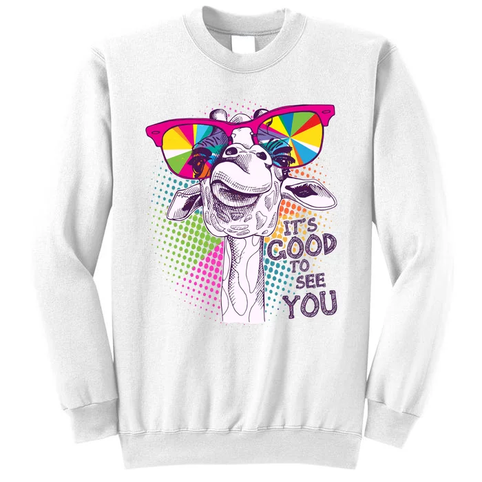 Funny Giraffe It's Good To See You Sweatshirt