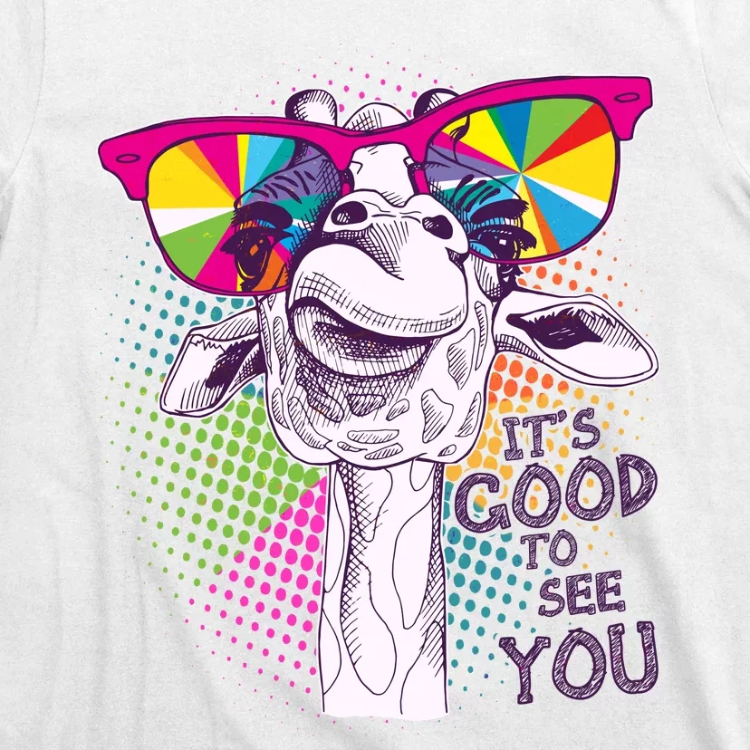 Funny Giraffe It's Good To See You T-Shirt