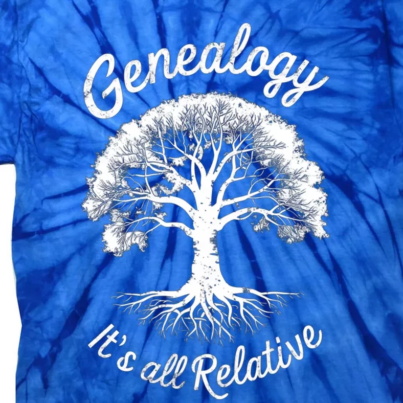 Family Genealogy Its All Relative Gift Tie-Dye T-Shirt