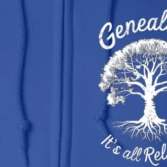 Family Genealogy Its All Relative Gift Full Zip Hoodie