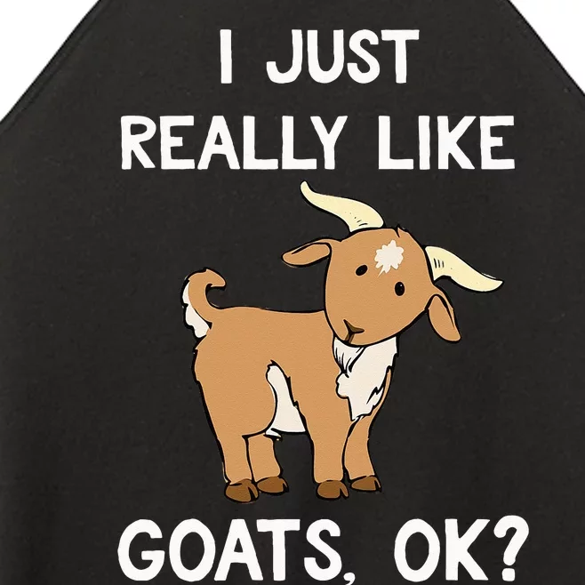 Funny Goat I Just Really Like Goats OK Cute Goat Lover Women’s Perfect Tri Rocker Tank