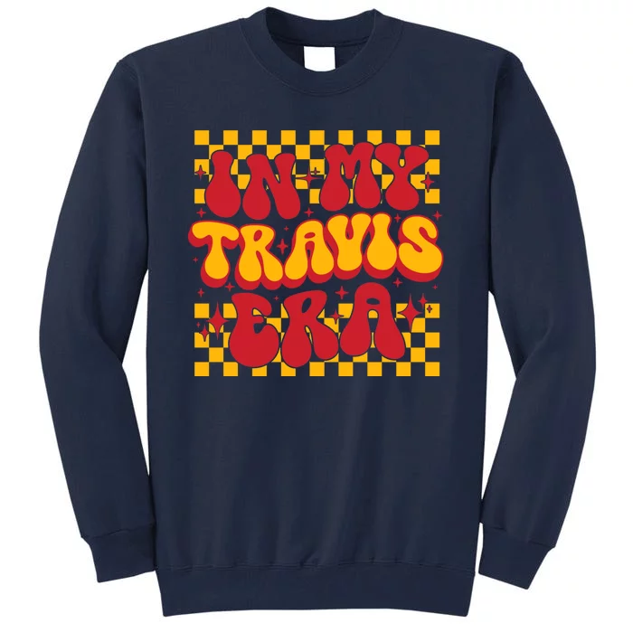 Funny Groovy In My Travis Era Tall Sweatshirt