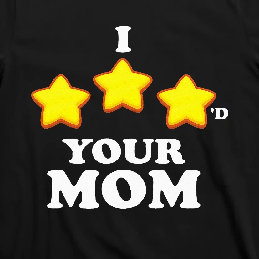 Funny Gaming I Three Starred Your Mom T-Shirt