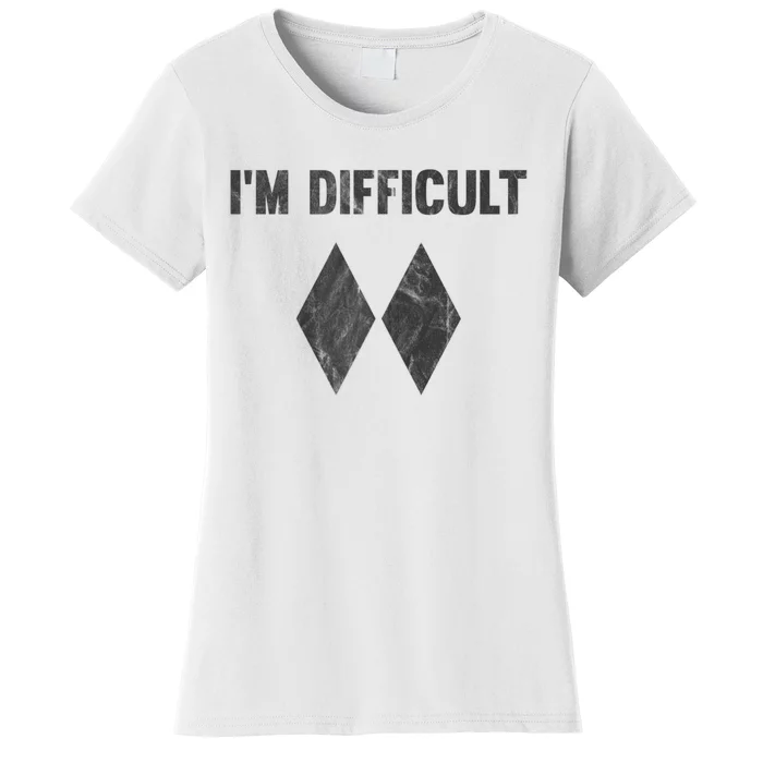 Funny Gift I'm Difficult Double Black Diamond Ski Snowboard Gift Women's T-Shirt