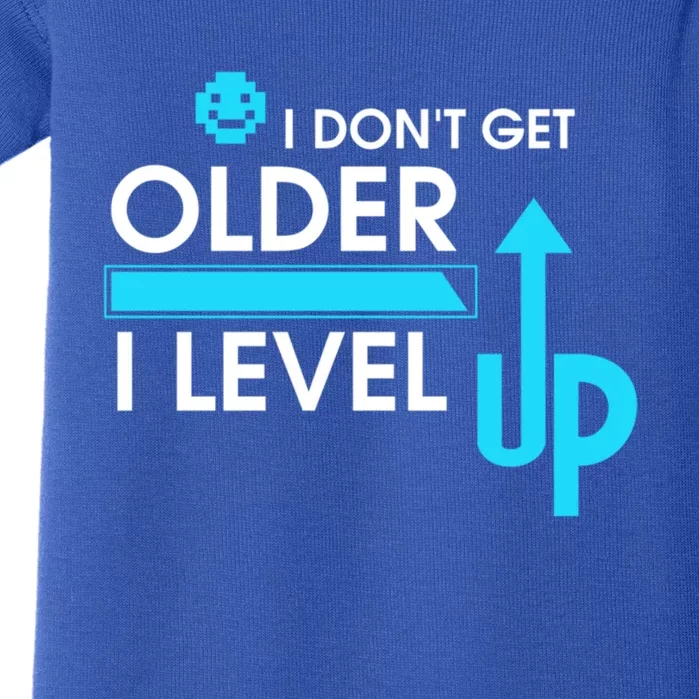 Funny Gaming I Dont Get Older I Level Up Gamer Birthday Cool Gift Baby Bodysuit