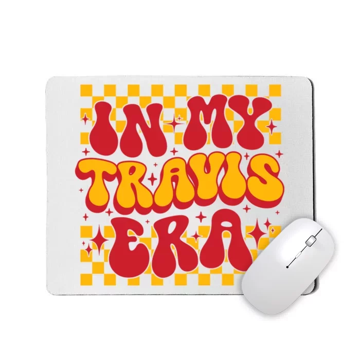 Funny Groovy In My Travis Era Mousepad