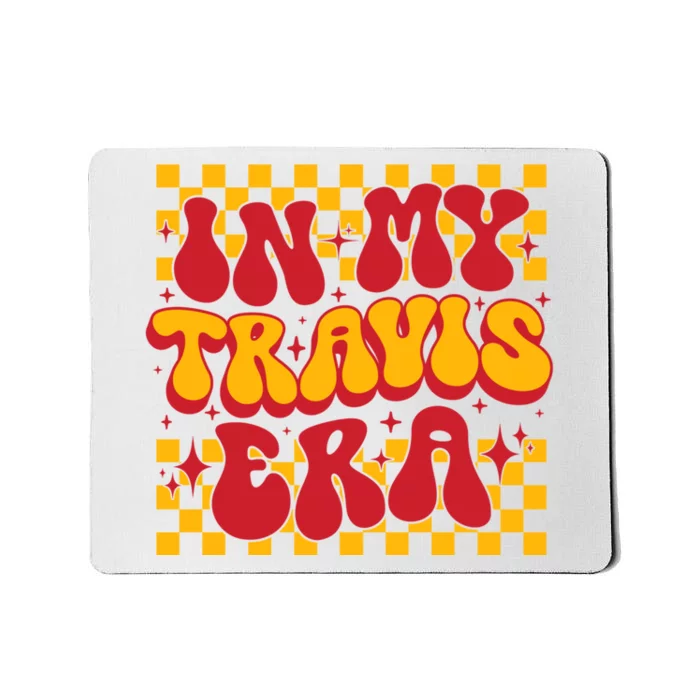 Funny Groovy In My Travis Era Mousepad