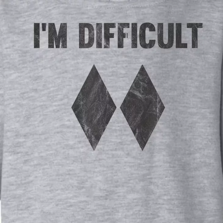 Funny Gift Im Difficult Double Black Diamond Ski Snowboard Toddler Hoodie