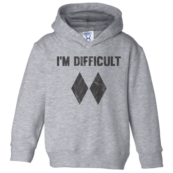 Funny Gift Im Difficult Double Black Diamond Ski Snowboard Toddler Hoodie