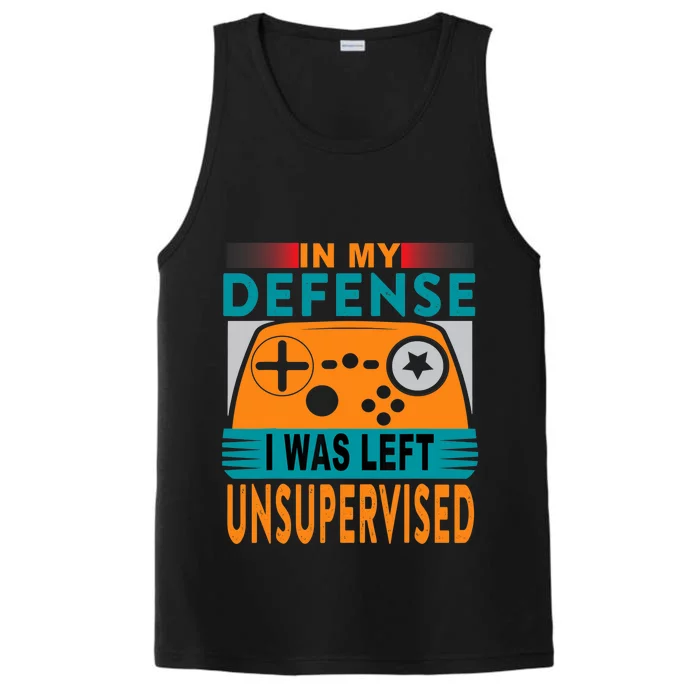 Funny Gamer I Was Left Unsupervised Performance Tank