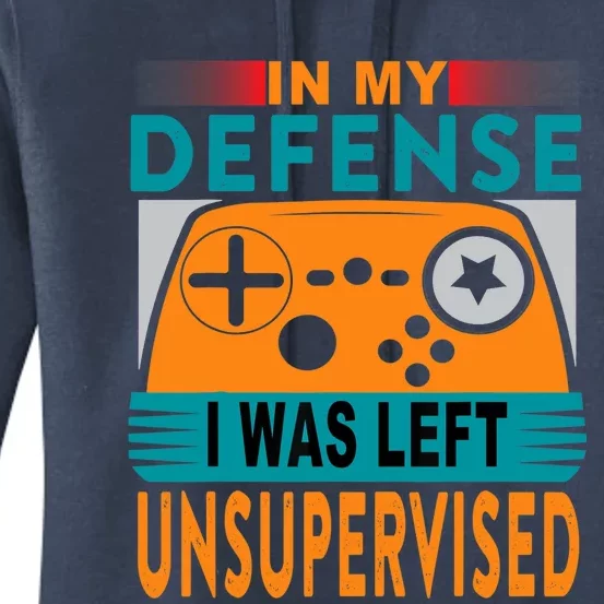 Funny Gamer I Was Left Unsupervised Women's Pullover Hoodie