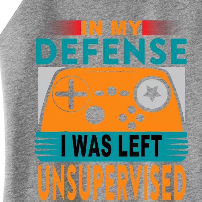 Funny Gamer I Was Left Unsupervised Women’s Perfect Tri Rocker Tank