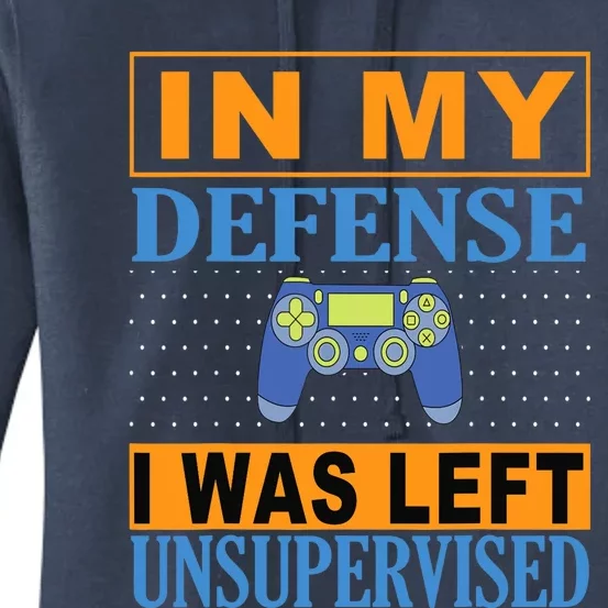 Funny Gamer I Was Left Unsupervised Women's Pullover Hoodie