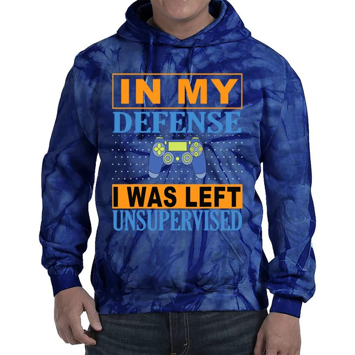 Funny Gamer I Was Left Unsupervised Tie Dye Hoodie