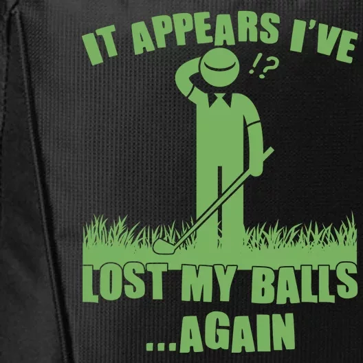 Funny Golf It Appears Ive Lost My Balls Again City Backpack