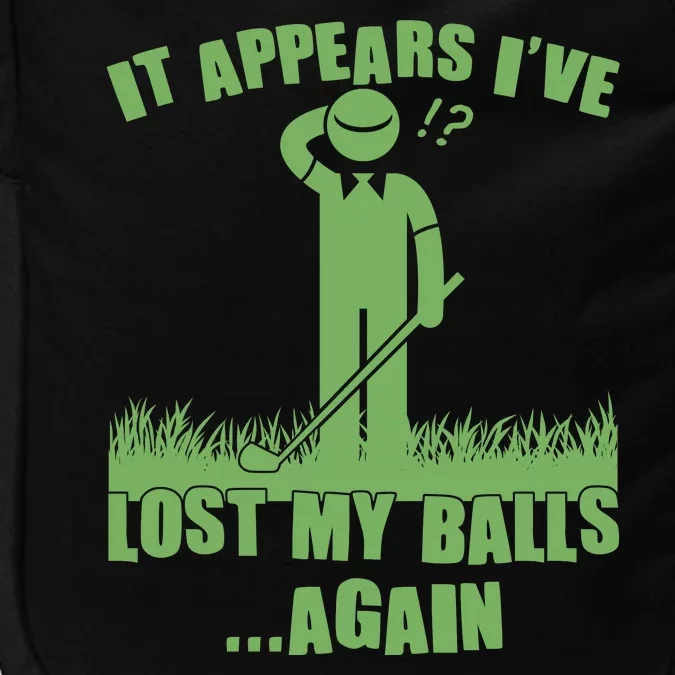 Funny Golf It Appears Ive Lost My Balls Again Impact Tech Backpack