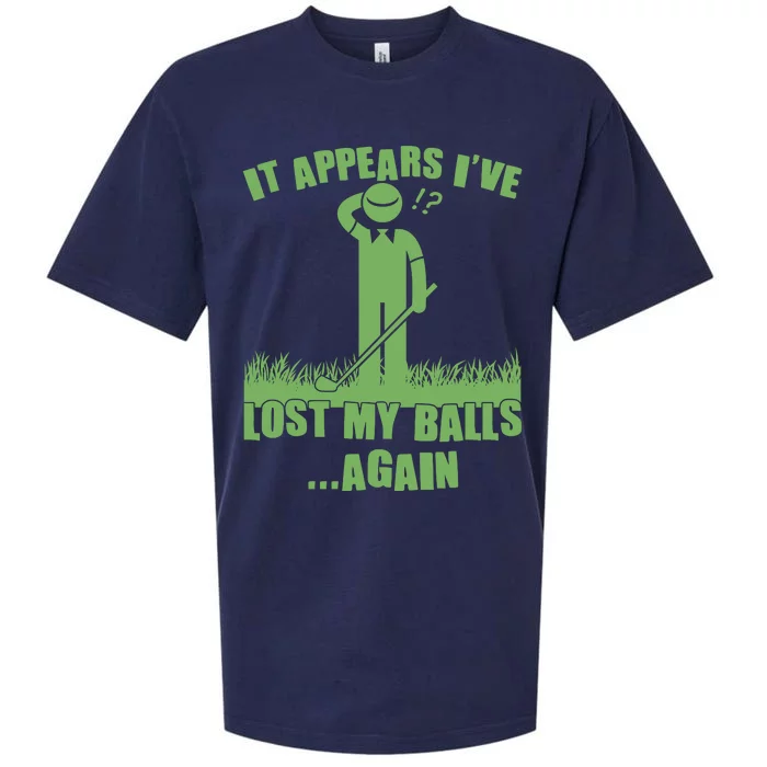 Funny Golf It Appears Ive Lost My Balls Again Sueded Cloud Jersey T-Shirt