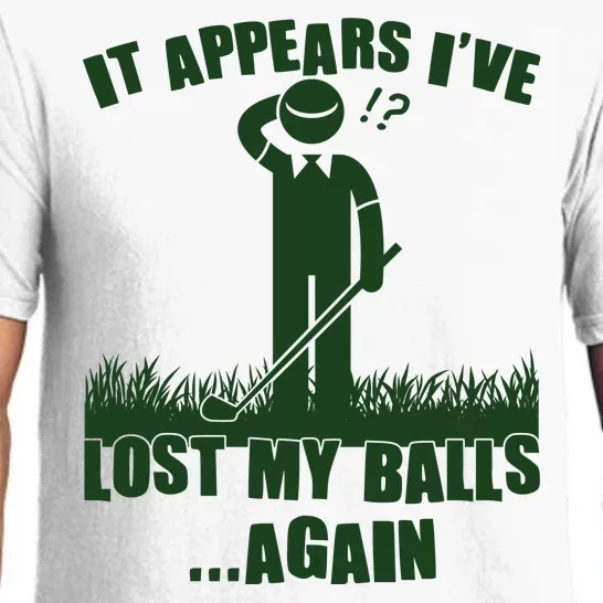 Funny Golf It Appears Ive Lost My Balls Again Pajama Set