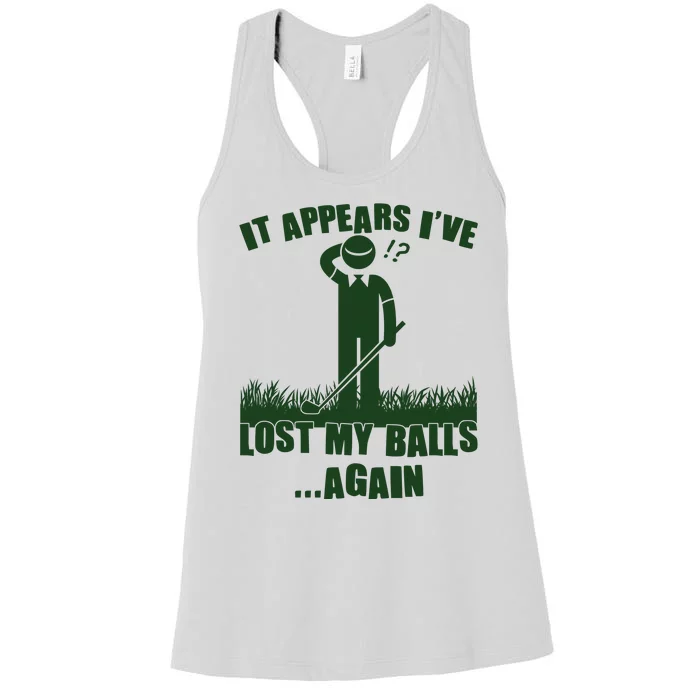 Funny Golf It Appears Ive Lost My Balls Again Women's Racerback Tank