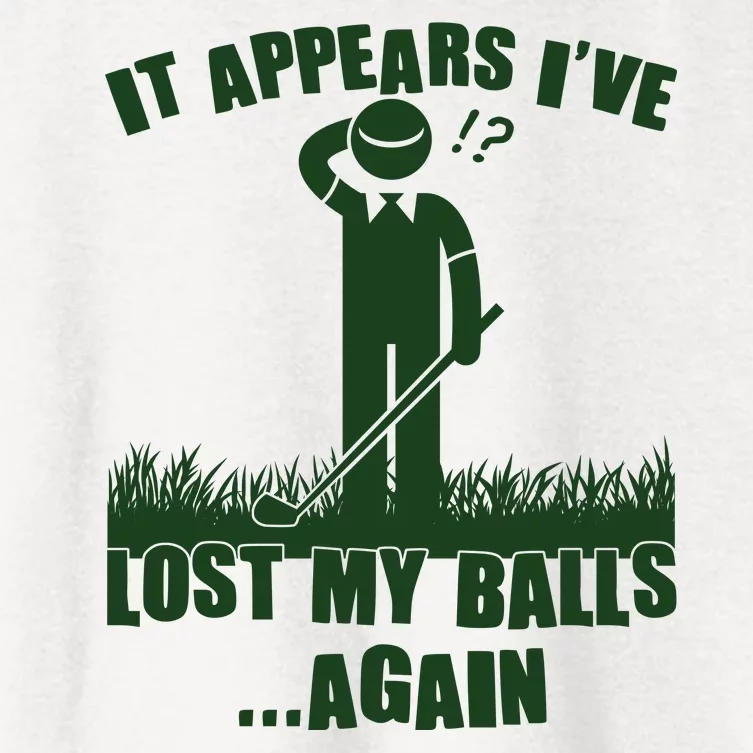 Funny Golf It Appears Ive Lost My Balls Again Women's Crop Top Tee