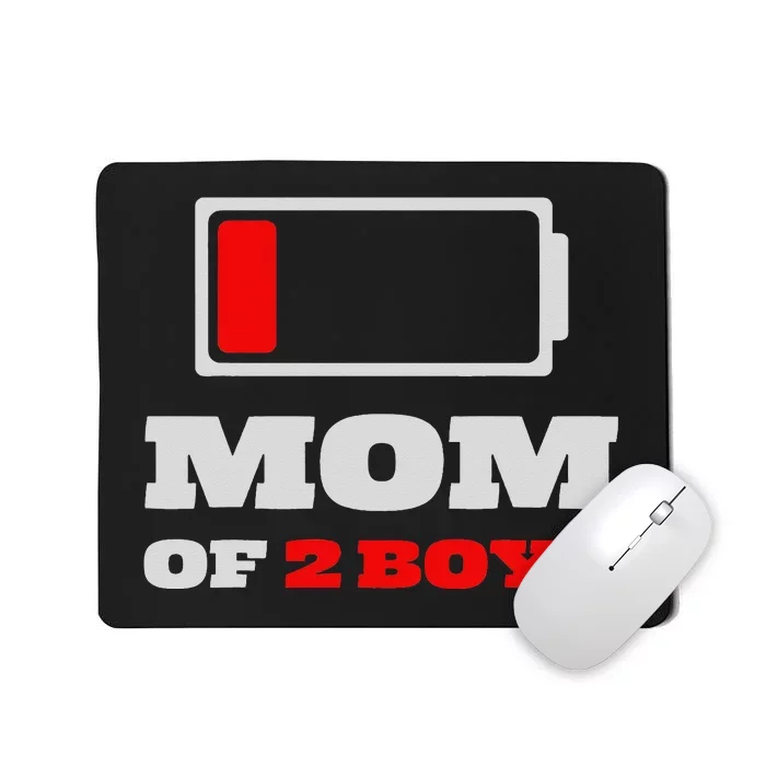 Funny Gift Ideas For Mother's Day Mom Of 2 Boys Mousepad