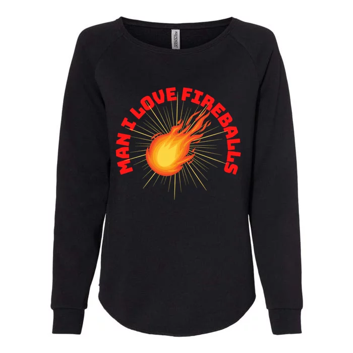 Fireballs Gift I Love Fireballs Funny Whiskey Gift Womens California Wash Sweatshirt