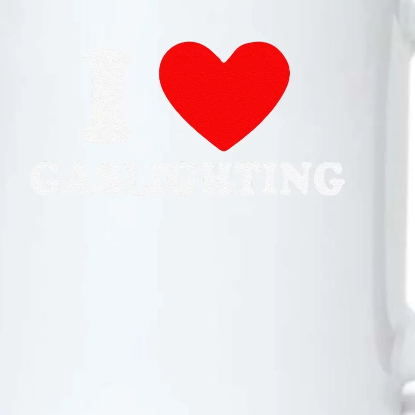 Funny Gaslight I Love Gaslighting I Heart Gaslighting Black Color Changing Mug