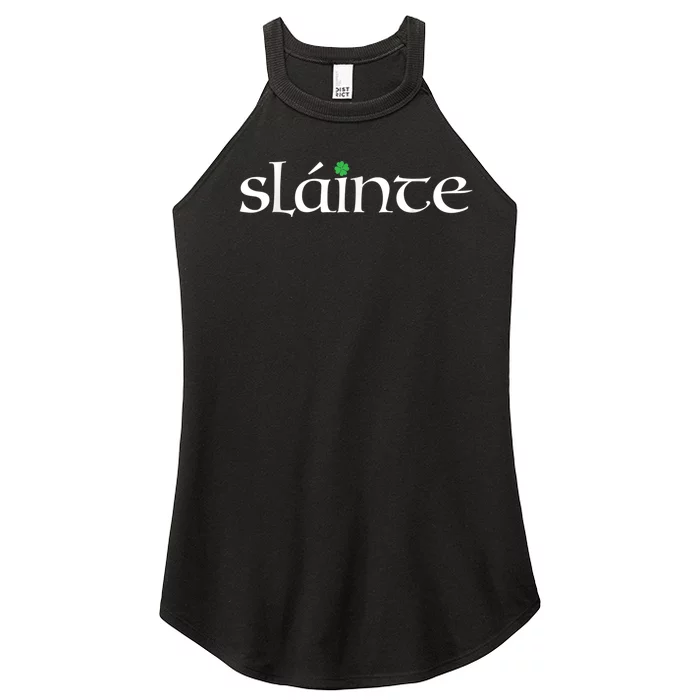 Funny Gift Irish Gaelic Slainte Gift Women’s Perfect Tri Rocker Tank