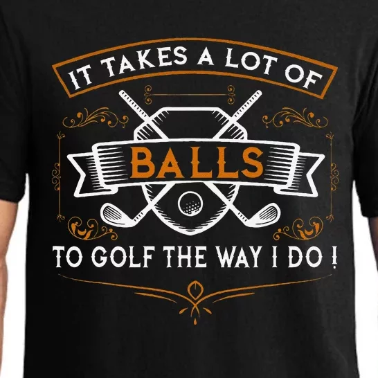 Funny Golf It Takes Balls Xmas Gift Idea For Golfers Pajama Set