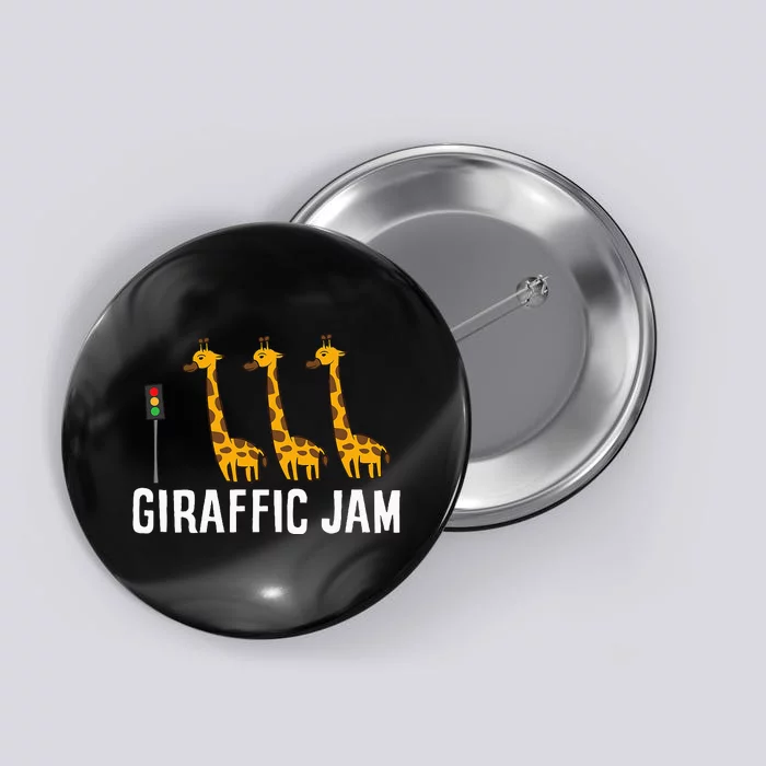 Funny Giraffic Jam Cute Giraffe Giraffe Pun Cute Giraffe Button