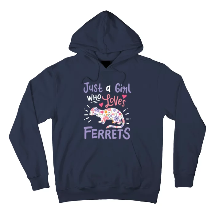 Ferret Gift Just A Girl Who Loves Ferrets Ferret Lovers Hoodie