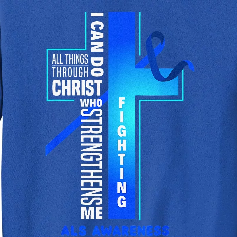 Faith God Jesus Christ ALS Warrior ALS Fighter ALS Awareness Sweatshirt